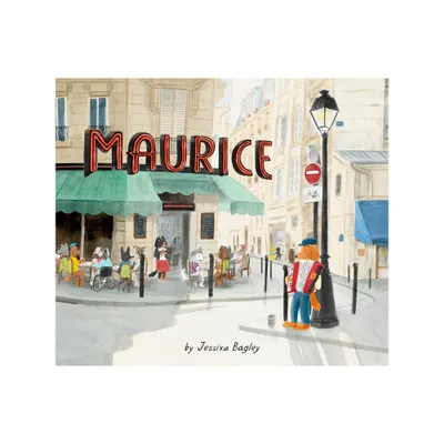 Maurice - by Jessixa Bagley (Hardcover)