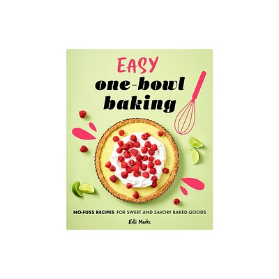 Easy One-Bowl Baking - by Kelli Marks (Paperback)