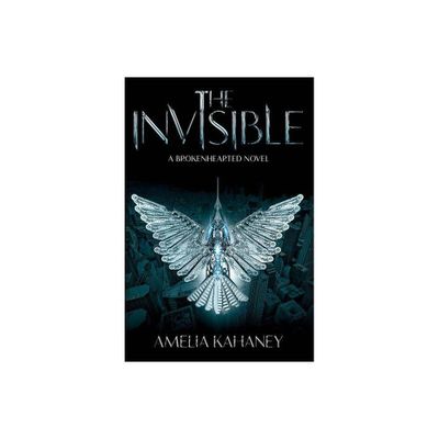 The Invisible - (Brokenhearted) by Amelia Kahaney (Paperback)