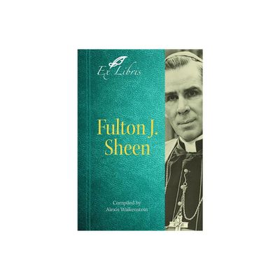 Fulton J. Sheen - by Alexis Walkenstein (Paperback)