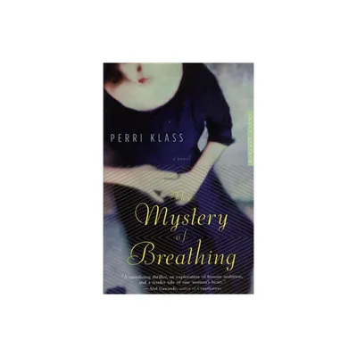 The Mystery of Breathing - by Perri Klass (Paperback)