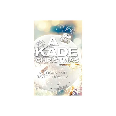 A Kade Christmas - by Tijan (Paperback)