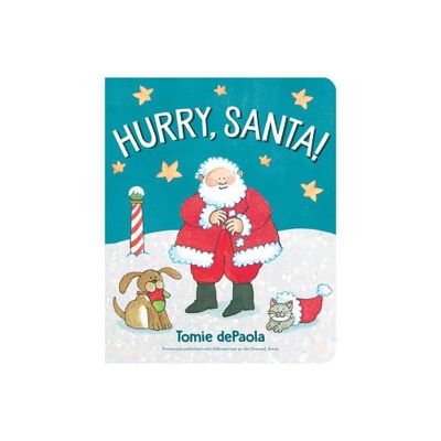 Hurry, Santa! - by Tomie dePaola (Board Book)