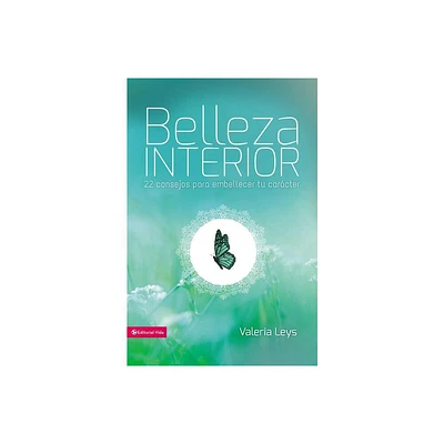 Belleza interior - (Especialidades Juveniles) by Valeria Leys (Paperback)