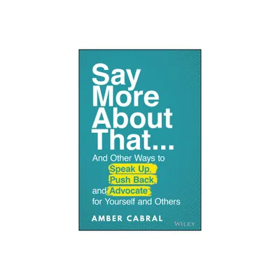 Say More about That - by Amber Cabral (Hardcover)