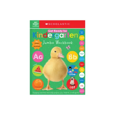 Get Ready for Kindergarten Jumbo Workbook: Scholastic Early Learners (Jumbo Workbook) - (Paperback)