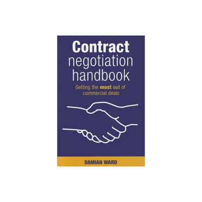 Contract Negotiation Handbook - by Damian Ward (Paperback)