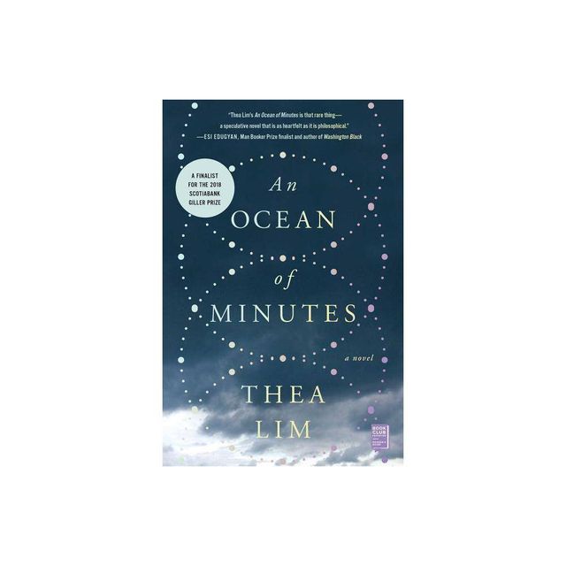 An Ocean of Minutes - by Thea Lim (Paperback)