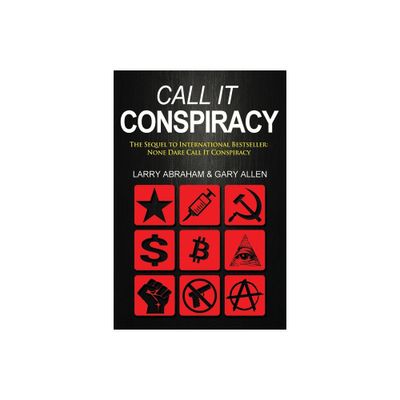 Call It Conspiracy - by Larry Abraham (Paperback)