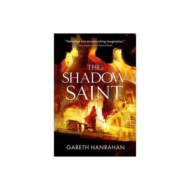 The Shadow Saint - (Black Iron Legacy) by Gareth Hanrahan (Paperback)