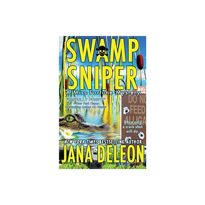 Swamp Sniper - (Miss Fortune Mysteries) by Jana DeLeon (Paperback)