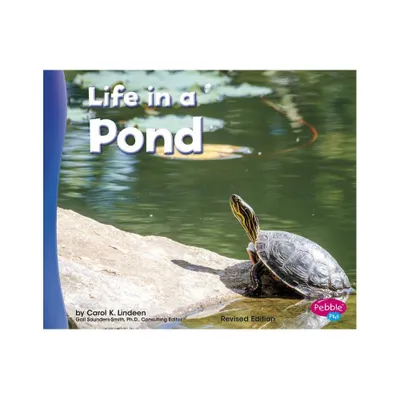 Life in a Pond - (Living in a Biome) by Carol K Lindeen (Paperback)