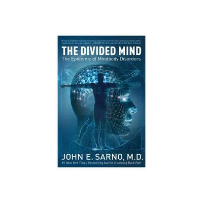 The Divided Mind - by John E Sarno (Paperback)