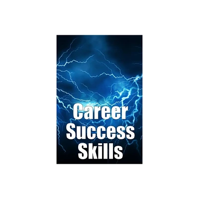 Career Success Skills - by Marie Claire Wagner (Paperback)