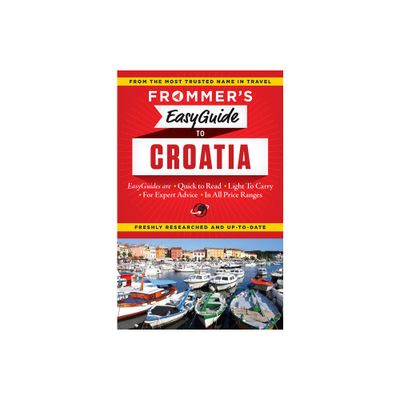 Frommers Easyguide to Croatia - (Easy Guides) by Jane Foster (Paperback)