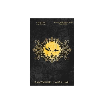 Pantomime - (Micah Grey Trilogy) by Laura Lam (Paperback)