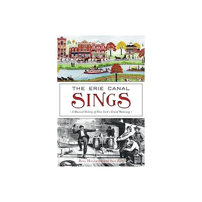 The Erie Canal Sings - by Bill Hullfish (Paperback)