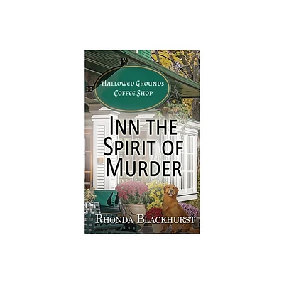 Inn the Spirit of Murder - (Spirit Lake Mysteries) by Rhonda Blackhurst (Paperback)