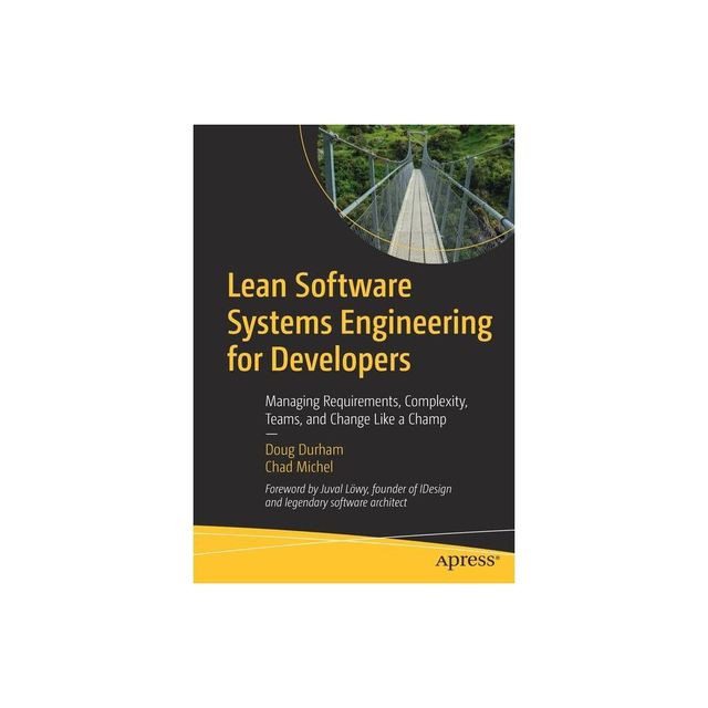 Lean Software Systems Engineering for Developers - by Doug Durham & Chad Michel (Paperback)