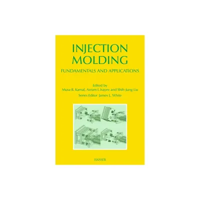 Injection Molding - by Musa R Kamal (Hardcover)