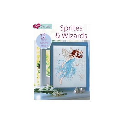 I Love Cross Stitch - Sprites & Wizards - (Paperback)