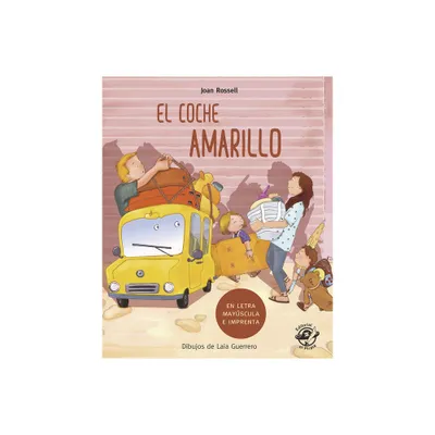 El Coche Amarillo - (Aprender a Leer En Letra Mayscula E Imp) by Joan Rossell (Paperback)