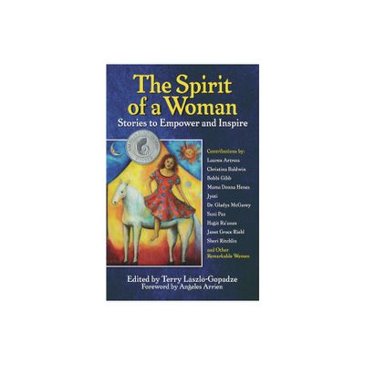 The Spirit of a Woman - by Terry Laszlo-Gopadze (Paperback)