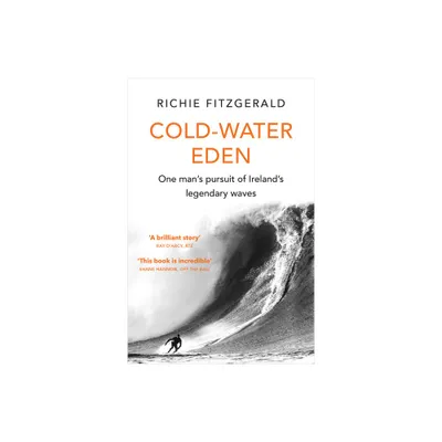 Cold-Water Eden - by Richie Fitzgerald (Paperback)