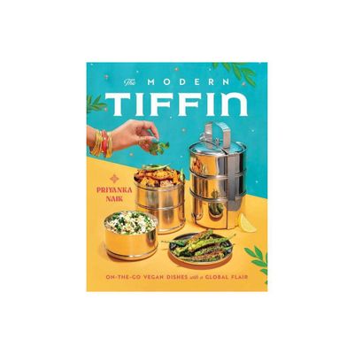 The Modern Tiffin - by Priyanka Naik (Hardcover)