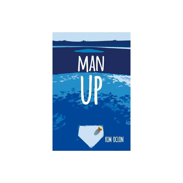 Man Up - by Kim Oclon (Paperback)