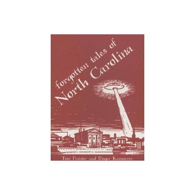 Forgotten Tales Of North Carolina - By Tom Painter ( Paperback )