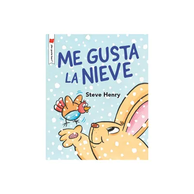 Me Encanta La Nieve - (me Gusta Leer!) by Steve Henry (Paperback)