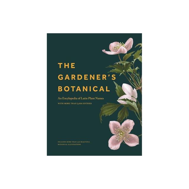 The Gardeners Botanical - by Ross Bayton (Hardcover)