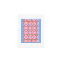 8 x 10 Tyler Spangler I Feel Good Art Print Pink - Deny Designs: Modern Typography Wall Decor, Unframed Digital Art