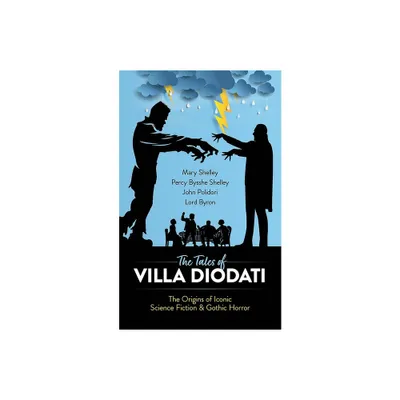 The Tales of Villa Diodati - (Dover Literature: Gothic/Horror) by Mary Shelley & Percy Bysshe Shelley & John Polidori & Byron (Paperback)