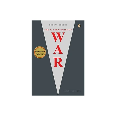 The 33 Strategies of War - (Joost Elffers Books) by Robert Greene & Joost Elffers (Paperback)