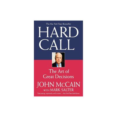 Hard Call - by John McCain & Mark Salter (Paperback)