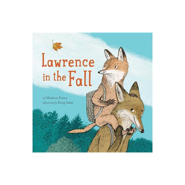 Lawrence in the Fall - by Matthew Farina (Hardcover)