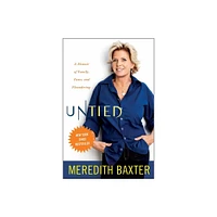 Untied - by Meredith Baxter (Paperback)