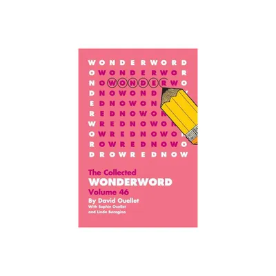 WonderWord Volume 46 - by David Ouellet & Sophie Ouellet & Linda Boragina (Paperback)