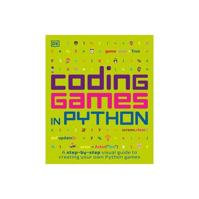 Coding Games in Python - (DK Help Your Kids) by DK (Paperback)