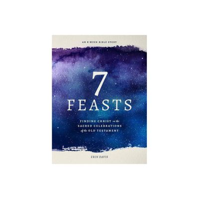 7 Feasts - by Erin Davis (Paperback)