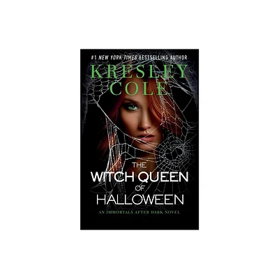 The Witch Queen of Halloween - (Immortals After Dark) by Kresley Cole (Paperback)