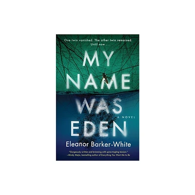 My Name Was Eden - by Eleanor Barker-White (Hardcover)