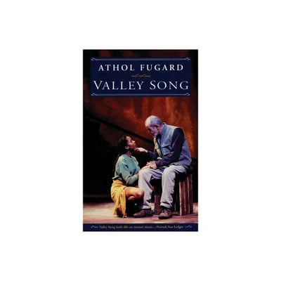 Valley Song - by Athol Fugard (Paperback)