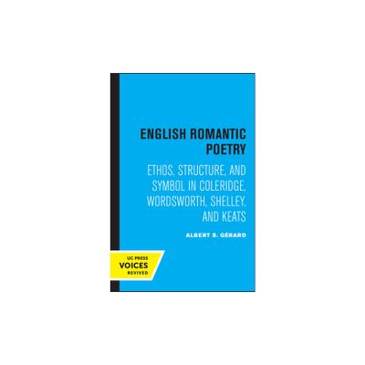 English Romantic Poetry - by Albert S Gerard (Paperback)