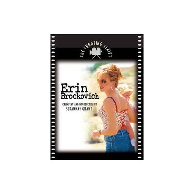 Erin Brockovich - (Shooting Script) by Susannah Grant (Paperback)