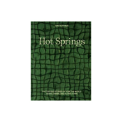 Hot Springs - by Greta Rybus (Hardcover)