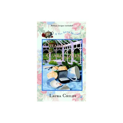 Shades of Earl Grey - (Tea Shop Mystery) by Laura Childs (Paperback)