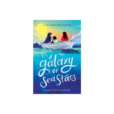 A Galaxy of Sea Stars - by Jeanne Zulick Ferruolo (Paperback)